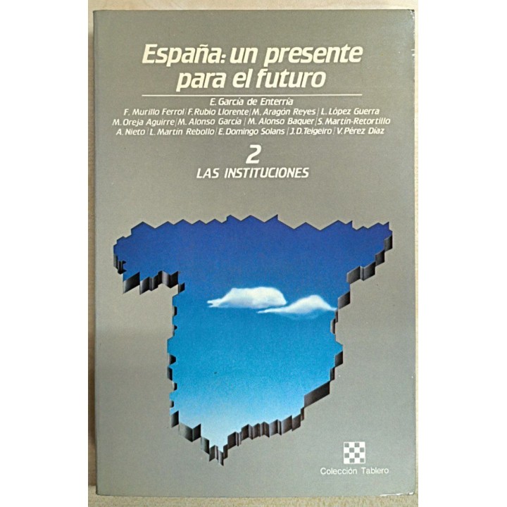 España. Un presente para el futuro. 2 Las instituciones